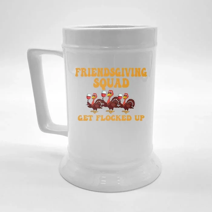 Friendsgiving Squad Get Flocked Up Thanksgiving Front & Back Beer Stein