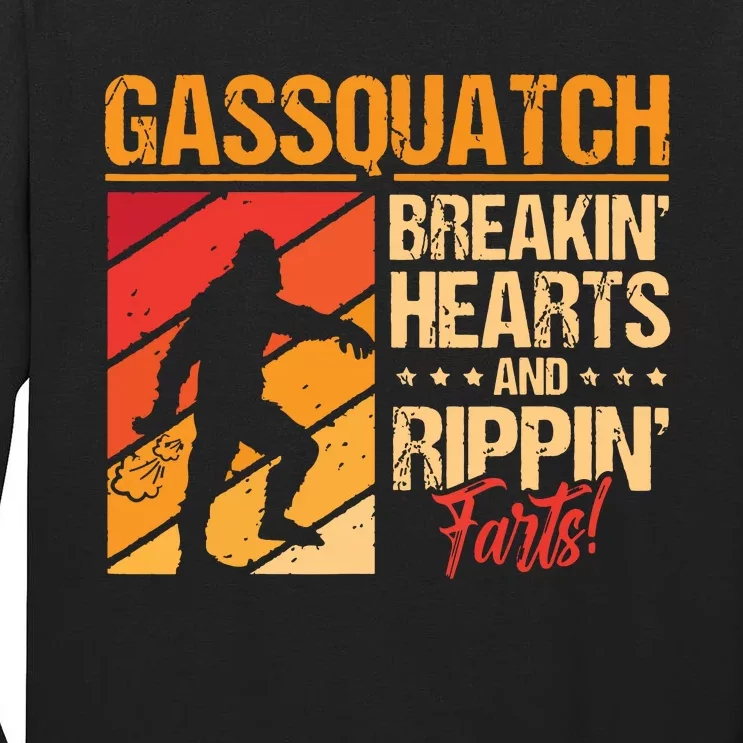 Funny Sasquatch Gasquatch Breakin Hearts Rippin Fart Bigfoot Tall Long Sleeve T-Shirt