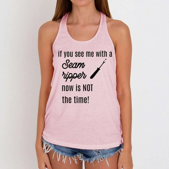 Funny Sewing Gift If You See Me With A Seam Ripper Gift Women's Knotted Racerback Tank