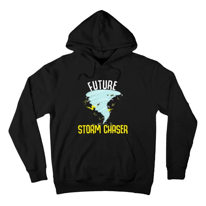 Future Storm Gift For Chaser Meteorologist Tall Hoodie