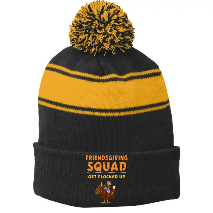 Friendsgiving Squad Get Flocked Up Matching Friendsgiving Stripe Pom Pom Beanie