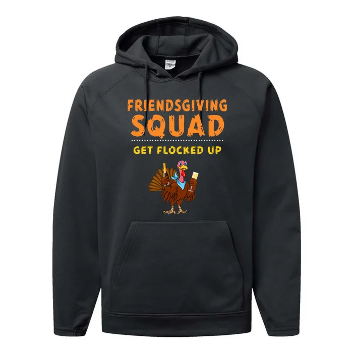 Friendsgiving Squad Get Flocked Up Matching Friendsgiving Performance Fleece Hoodie