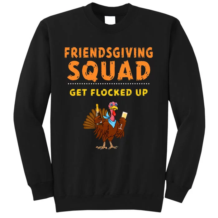 Friendsgiving Squad Get Flocked Up Matching Friendsgiving Sweatshirt