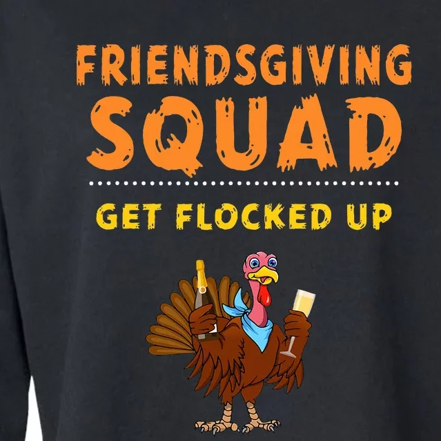 Friendsgiving Squad Get Flocked Up Matching Friendsgiving Cropped Pullover Crew