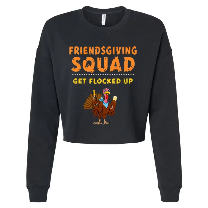 Friendsgiving Squad Get Flocked Up Matching Friendsgiving Cropped Pullover Crew