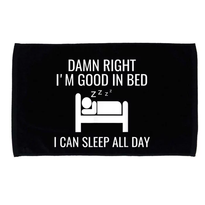 Funny Sleep Good In Bed Sleep All Day. Napping Nap Microfiber Hand Towel