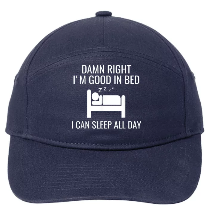 Funny Sleep Good In Bed Sleep All Day. Napping Nap 7-Panel Snapback Hat