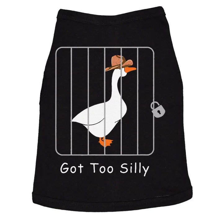 Funny Silly Goose Lover Mugshot Meme Got Too Silly Gift Doggie Tank