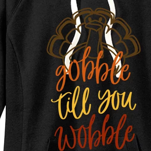 Fall Season Gobble Till You Wobble Adv054c Gift Women's Fleece Hoodie