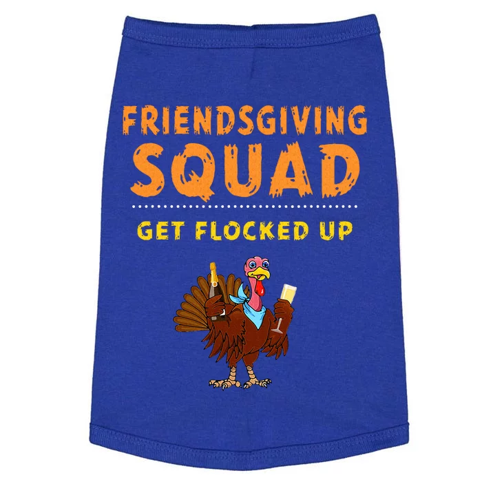 Friendsgiving Squad Get Flocked Up Matching Friendsgiving Doggie Tank