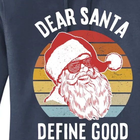 Funny Santa Gift Dear Santa Define Good Gift Women's Pullover Hoodie