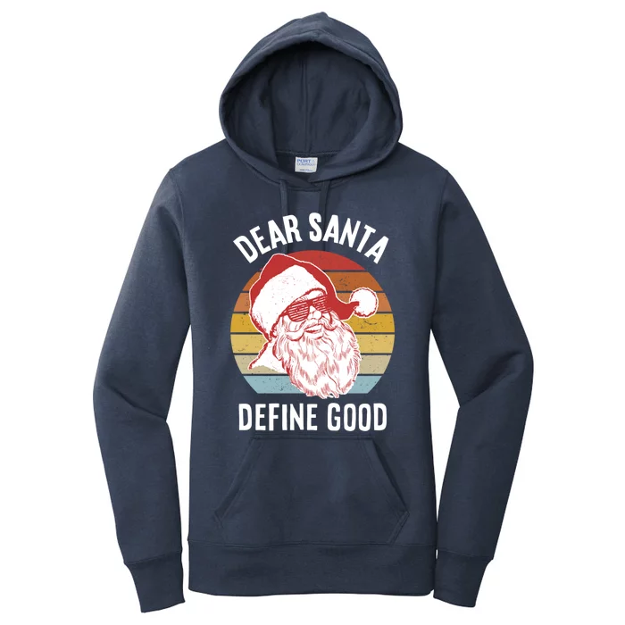 Funny Santa Gift Dear Santa Define Good Gift Women's Pullover Hoodie