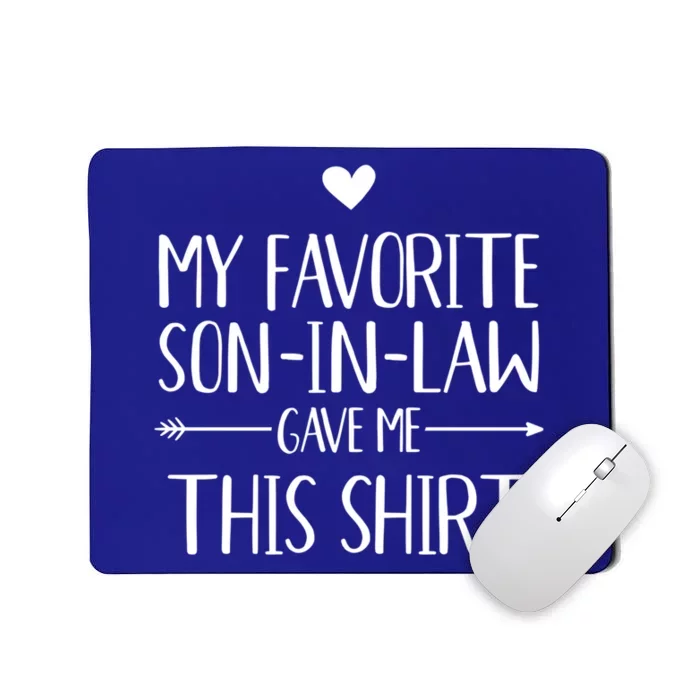 Favorite Songiftingiftlaw Gave Me This For Mothergiftingiftlaw Gift Mousepad