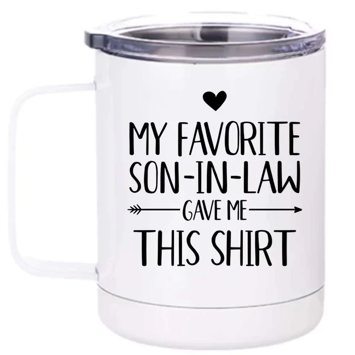 Favorite Songiftingiftlaw Gave Me This For Mothergiftingiftlaw Gift Front & Back 12oz Stainless Steel Tumbler Cup