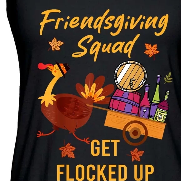 Friendsgiving Squad Get Flocked Up Thanksgiving Ladies Essential Flowy Tank