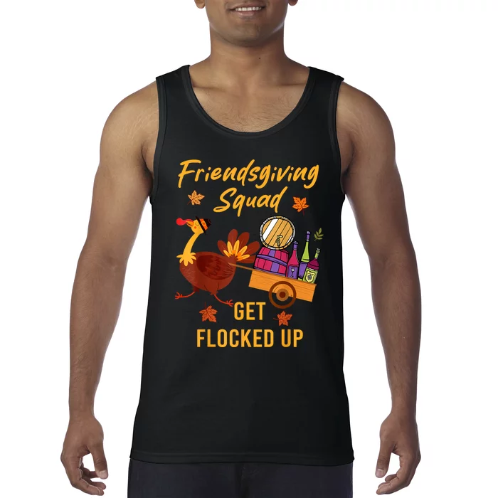 Friendsgiving Squad Get Flocked Up Thanksgiving Tank Top