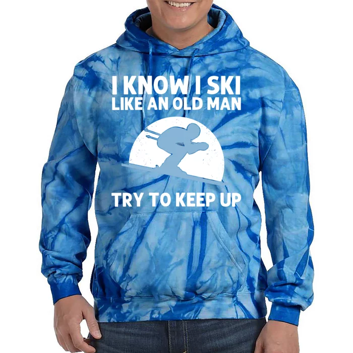 Funny Skiing Gift For Grandpa Skier Ski Winter Fun Sport Great Gift Tie Dye Hoodie