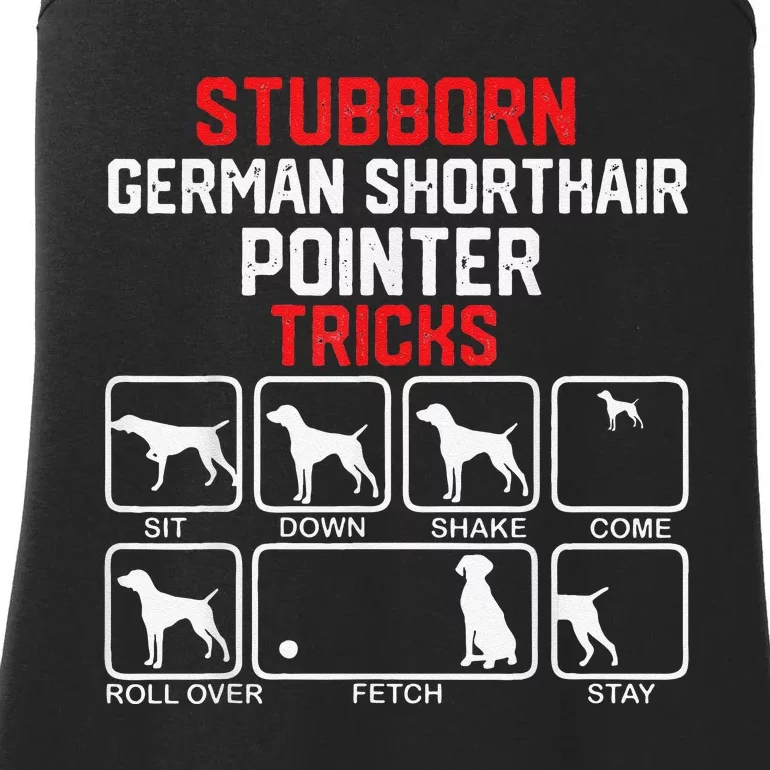 funny Stubborn German Shorthaired Pointer Tricks Ladies Essential Tank