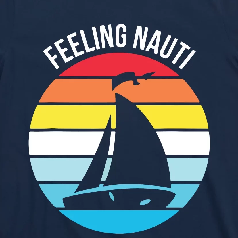 Funny Sailing Gift For Sailors 'Feeling Nauti' Boat Sunset T-Shirt