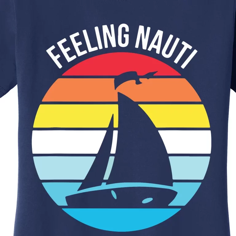 Funny Sailing Gift For Sailors 'Feeling Nauti' Boat Sunset Women's T-Shirt