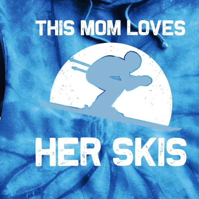 Funny Skiing Gift For Mom Mother Skier Ski Winter Fun Sport Meaningful Gift Tie Dye Hoodie