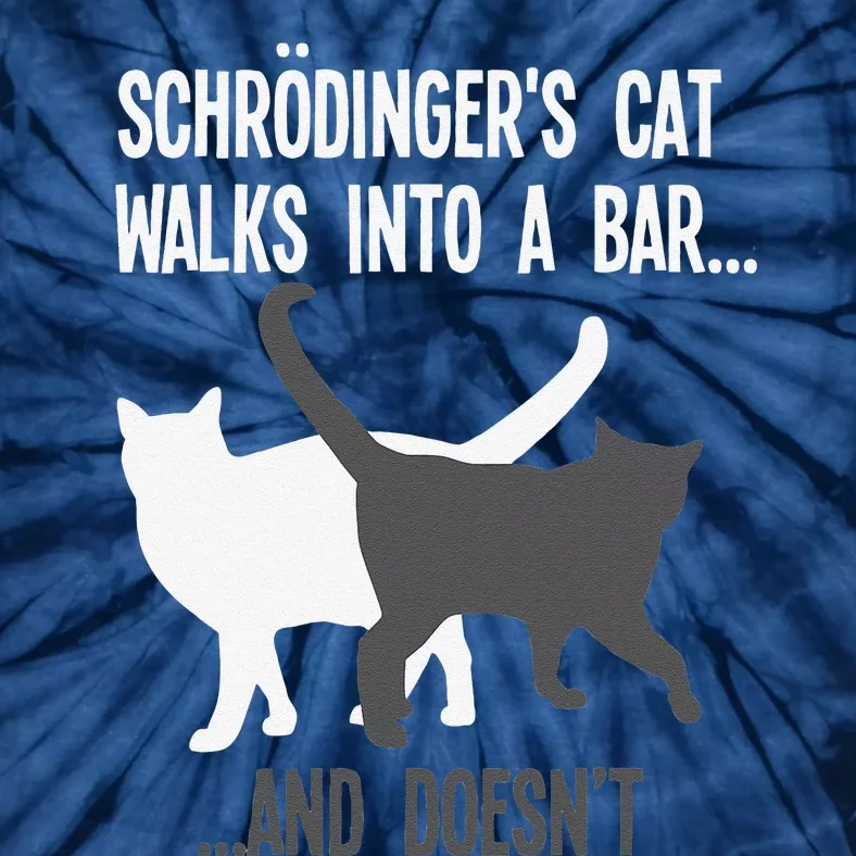 Funny Scientist Gift Schroedingers Cat Quantum Physics Tie-Dye T-Shirt