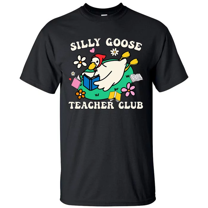 Funny Silly Goose Teacher Club Animal Lover Groovy Teacher Tall T-Shirt