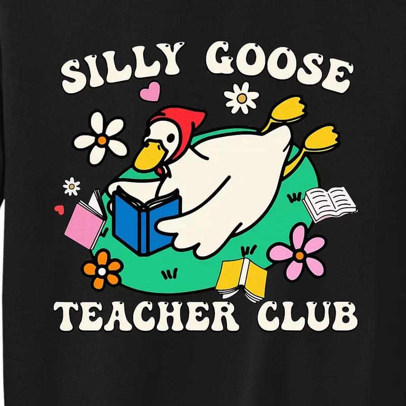 Funny Silly Goose Teacher Club Animal Lover Groovy Teacher Tall Sweatshirt