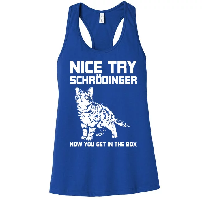 Funny Science Gift Schrödingers Cat Quote Physics Great Gift Women's Racerback Tank