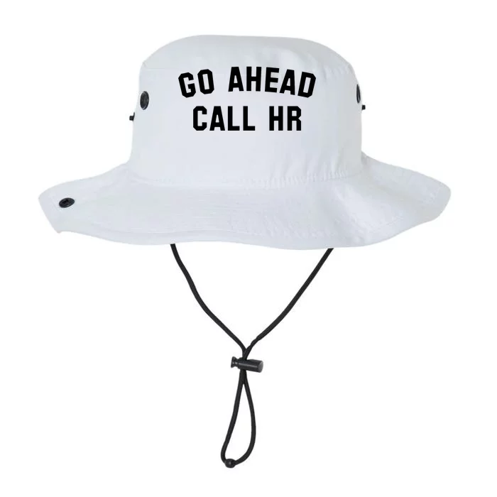 Funny Sarcastic Go Ahead Call Hr! Joking Fun Hr Legacy Cool Fit Booney Bucket Hat