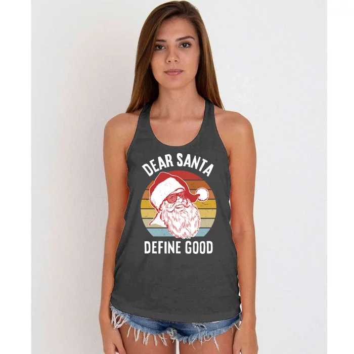 Funny Santa Gift Dear Santa Define Good Gift Women's Knotted Racerback Tank