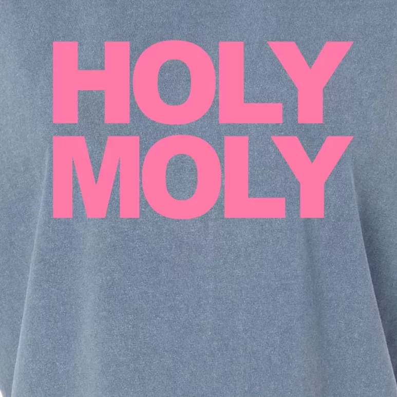 Funny Saying Gift Holy Moly And Great Gift Garment-Dyed Women's Muscle Tee