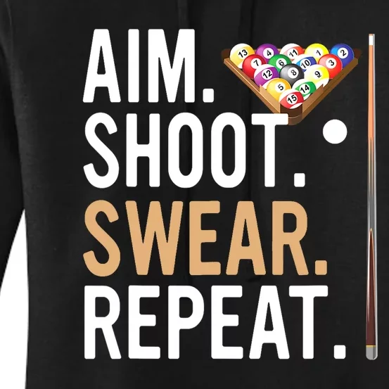 Funny Sports Game Aim Shoot Swear Repeat Pool Billiard Gift Women's Pullover Hoodie