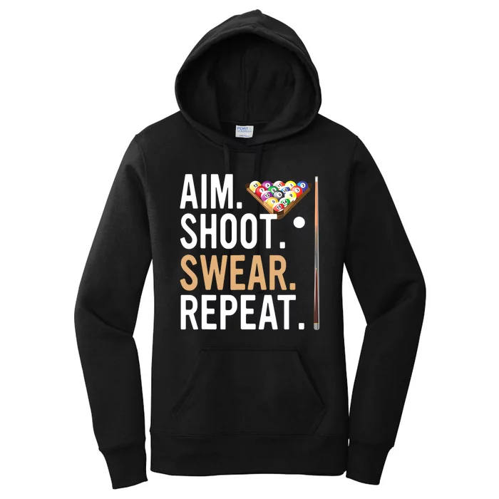 Funny Sports Game Aim Shoot Swear Repeat Pool Billiard Gift Women's Pullover Hoodie