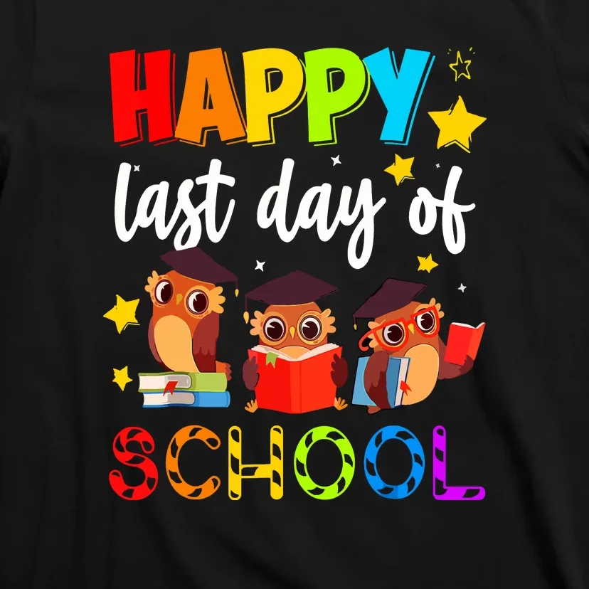 Funny School Gift Cute Owl Last Day Of School Teacher T-Shirt