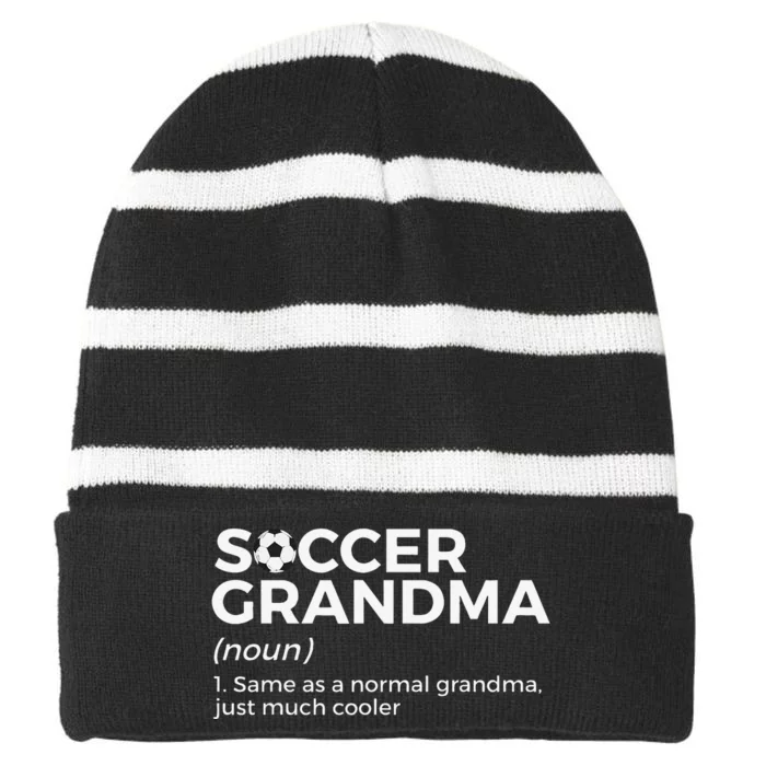 Funny Soccer Grandma Definition player soccer Striped Beanie with Solid Band