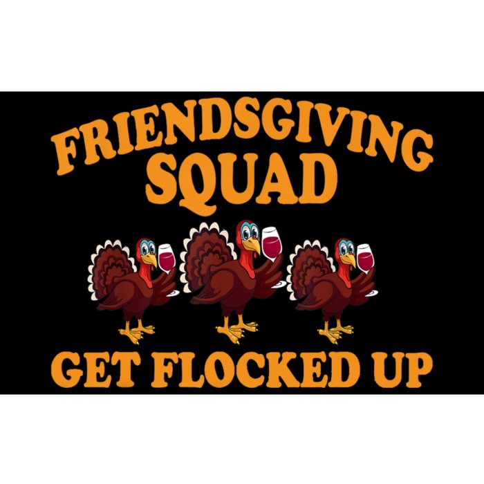 Friendsgiving Squad Get Flocked Up Turkey Thanksgiving Fall Bumper Sticker