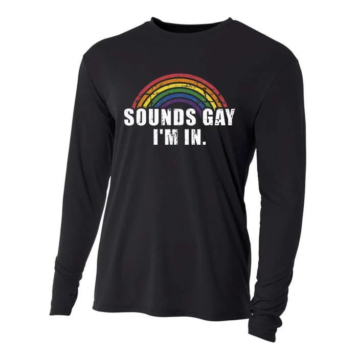 Funny Sounds Gay Im In With Rainbow Flag For Pride Month Cooling Performance Long Sleeve Crew