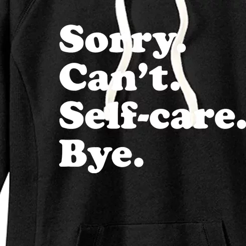 Funny Selfcare Gift For Women Boy Or Girl Women's Fleece Hoodie