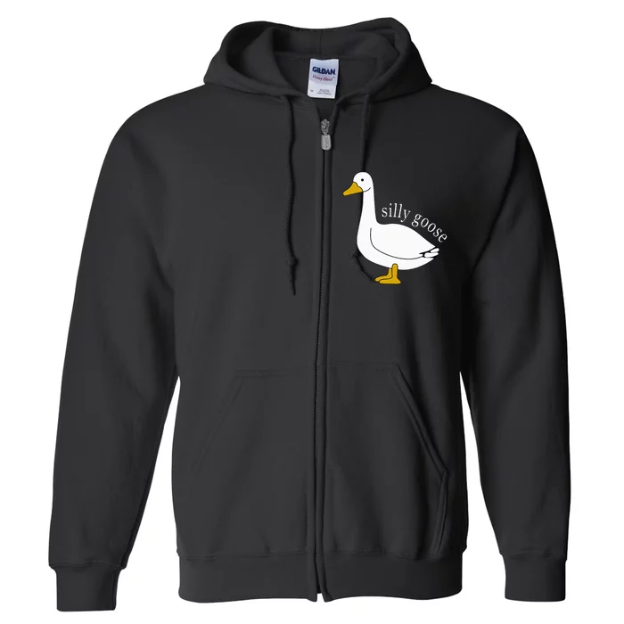 Funny Silly Goose Meme Cute Goose Aesthetic Trendy Full Zip Hoodie