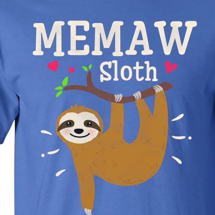 Funny Sloth Graphic Humor Zoo Animal Lovers Memaw Cute Gift Tall T-Shirt