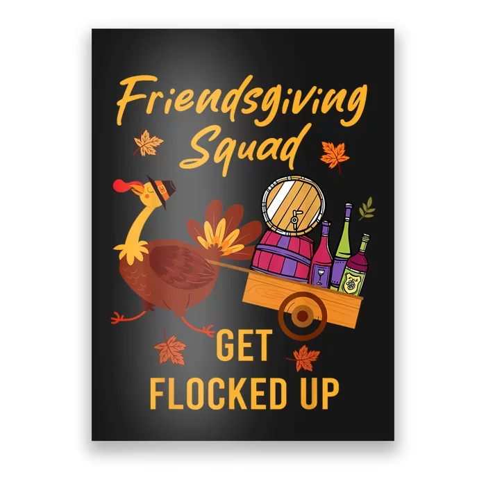 Friendsgiving Squad Get Flocked Up Thanksgiving Poster