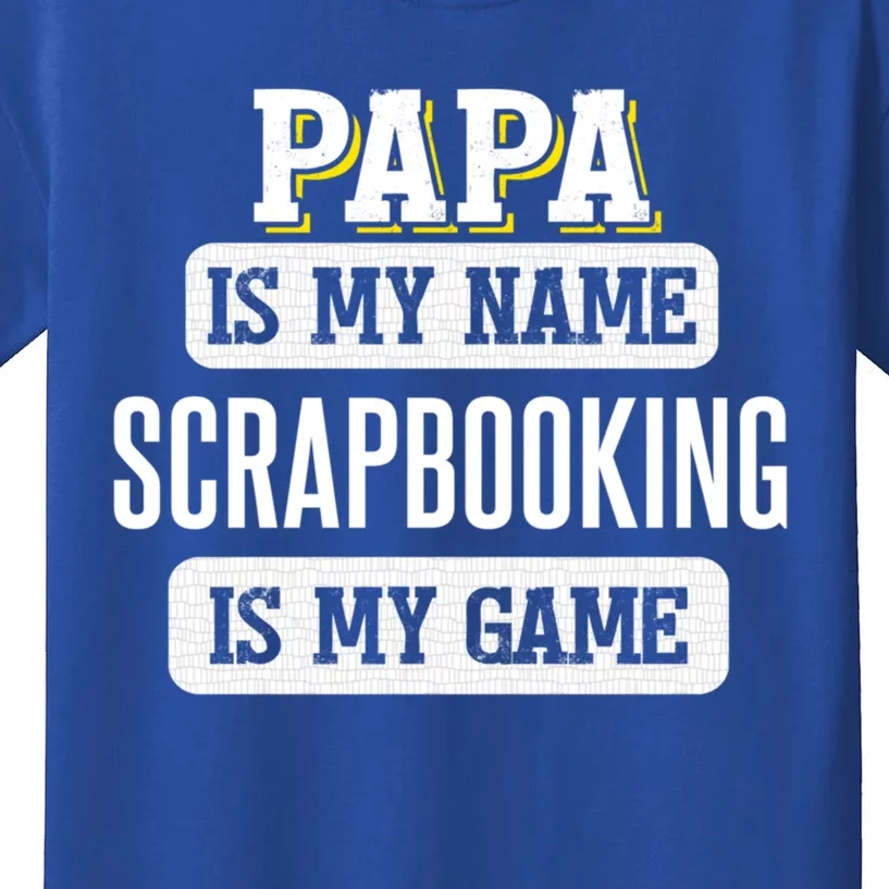 Funny Scrapbooking Gift For Papa Fathers Day Design Cool Gift Kids T-Shirt