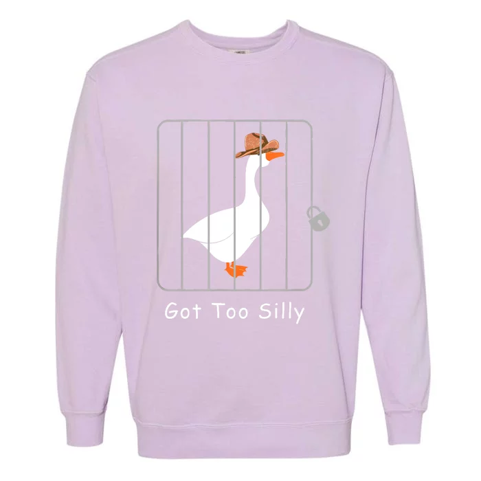 Funny Silly Goose Lover Mugshot Meme Got Too Silly Garment-Dyed Sweatshirt