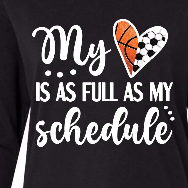 Full Schedule & Heart Proud Basketball Soccer Player Mom Womens Cotton Relaxed Long Sleeve T-Shirt