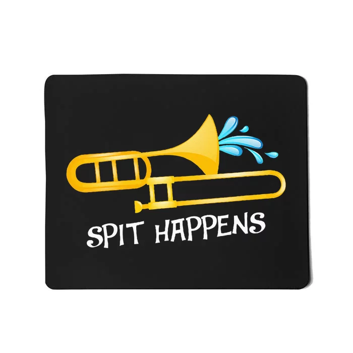 Funny Spit Happens Trombone Player Band Gift Accessories Mousepad