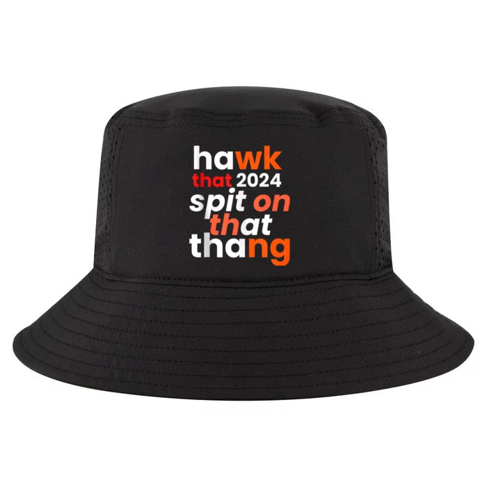 Funny Style Hawk Tuah 24 Spit On That Thang Cool Comfort Performance Bucket Hat