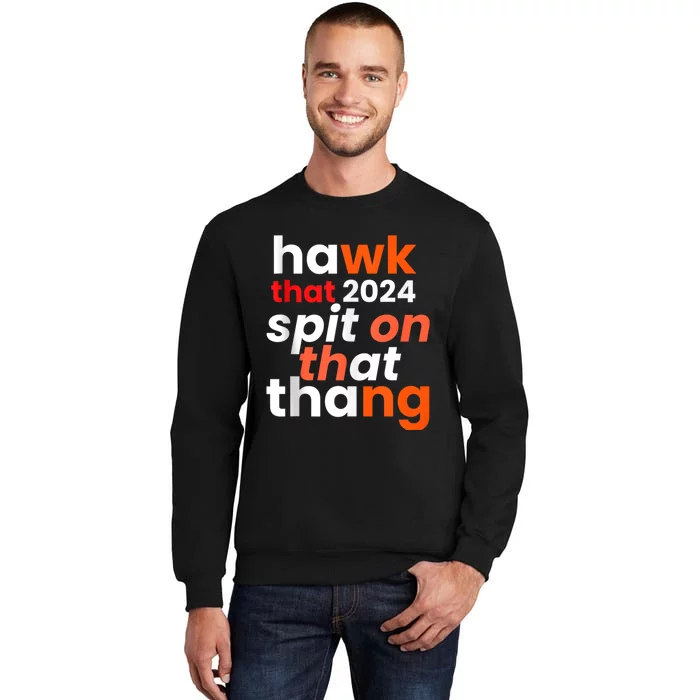 Funny Style Hawk Tuah 24 Spit On That Thang Sweatshirt