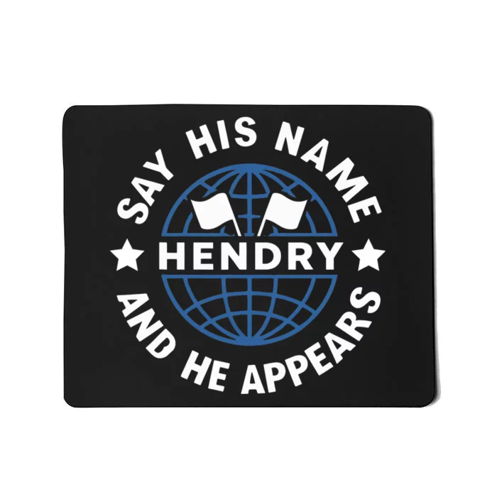 Funny Say His Name And He Appears Joe Hendry Mousepad