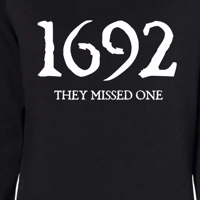 Funny Salem Halloween 1692 They Missed One Witchy Salem 1692 Gift Womens California Wash Sweatshirt